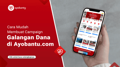 Cara Mudah Membuat Campaign Galang Dana di Ayobantu.com