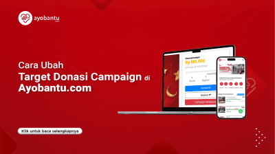 Cara Ubah Target Donasi Campaign di Ayobantu