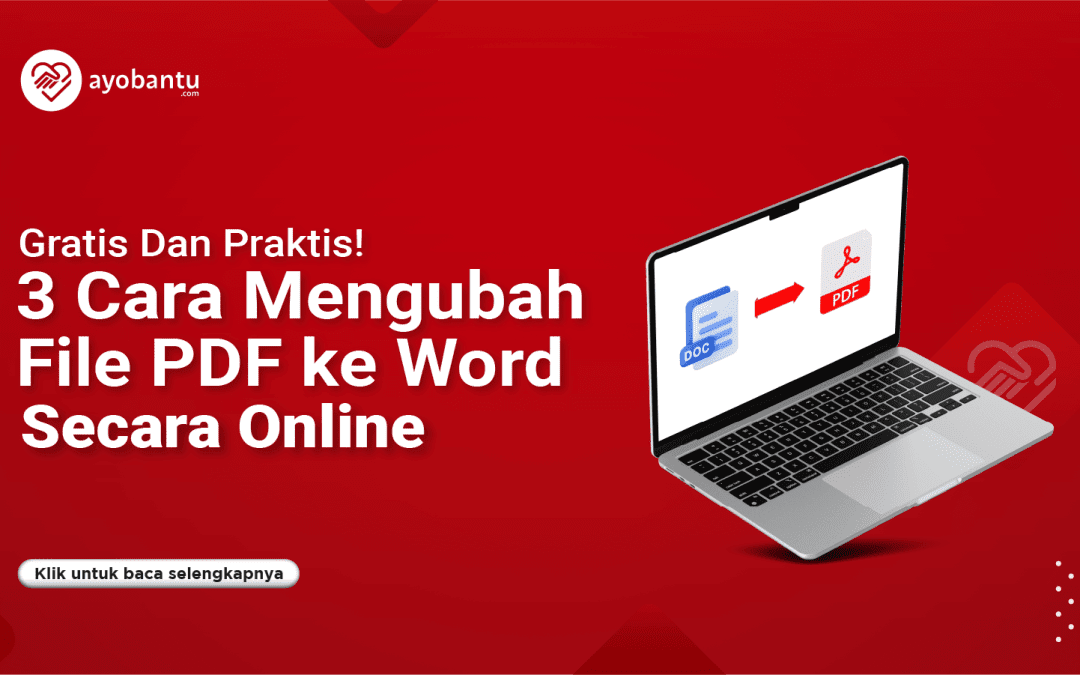 Gratis Dan Praktis, 3 Cara Mengubah File PDF Ke Word Secara Online ...