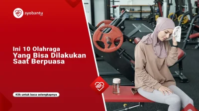 Ini 10 Olahraga yang Bisa Dilakukan saat Berpuasa!