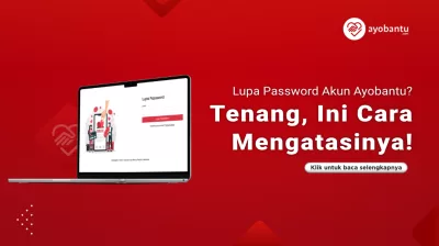 Lupa Password Akun Ayobantu.com? Tenang, Ini Cara Mengatasinya!