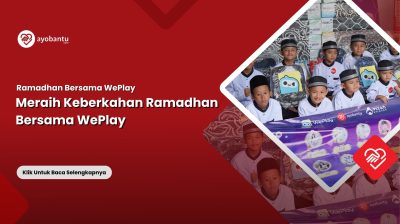 Meraih Keberkahan Ramadhan Bersama WePlay